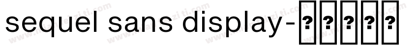 sequel sans display字体转换